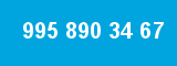 995 890 34 67